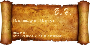 Bachmayer Hanga névjegykártya